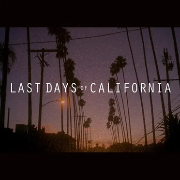 Last Days of California (Radio Edit)
