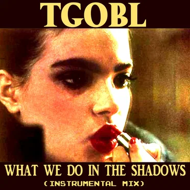 What We Do in the Shadows by The Ghost of Bela Lugosi - album cover