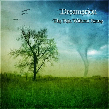 The Pain Without Name by Dreamerion - album cover
