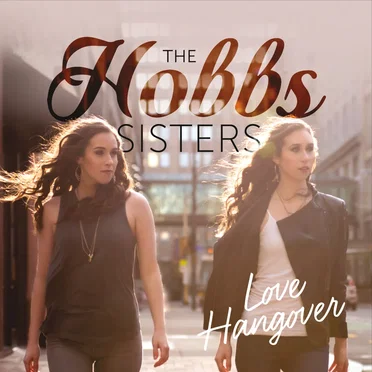 Love Hangover by The Hobbs Sisters - album cover
