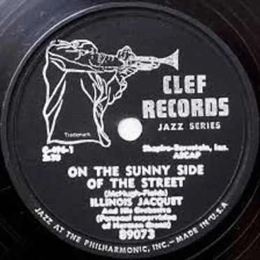 On The Sunny Side Of The Street / Boot ’Em Up by Illinois Jacquet and His Orchestra - album cover