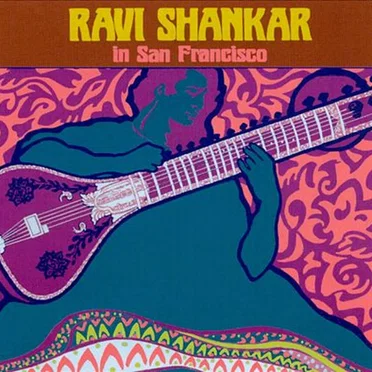 The Ravi Shankar Collection: In San Francisco