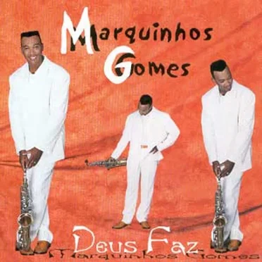 Deus Faz by Marquinhos Gomes - album cover