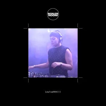 Boiler Room: Louisahhh!!! in Paris, Jun 16, 2015 by Louisahhh!!! - album cover