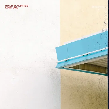 Ecotone by Build Buildings - album cover