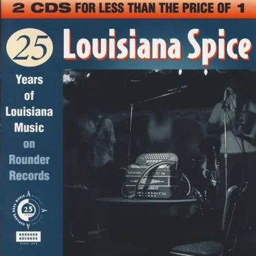 Louisiana Spice: 25 Years of Louisiana Music on Rounder Records by Various Artists - album cover