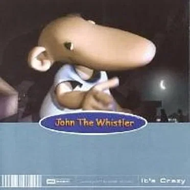 It’s Crazy by John The Whistler - album cover