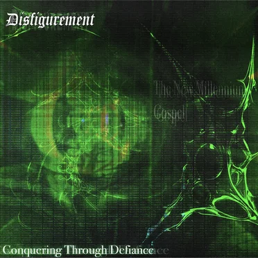 Conquering Through Defiance by Disfigurement - album cover