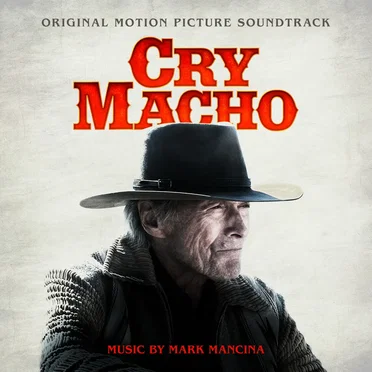 Cry Macho: Original Motion Picture Soundtrack
