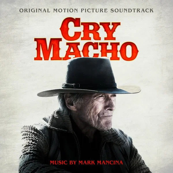 Cry Macho: Original Motion Picture Soundtrack