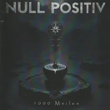 1000 Meilen by Null Positiv - album cover