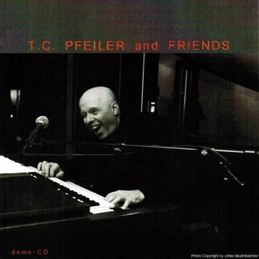 T.C. Pfeiler and Friends