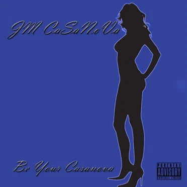 Be Your Casanova by JM CASANOVA - album cover