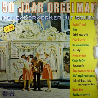 50 jaar orgelman by Draaiorgel “De Lekkerkerker” - album cover