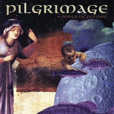 9 Songs of Ecstasy by Pilgrimage - album cover