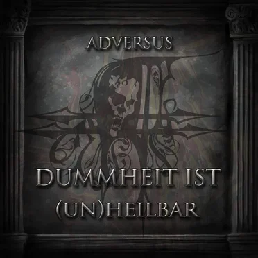 Dummheit ist (un)heilbar