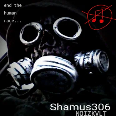 End the Human Race... by shamus306noizkvlt - album cover