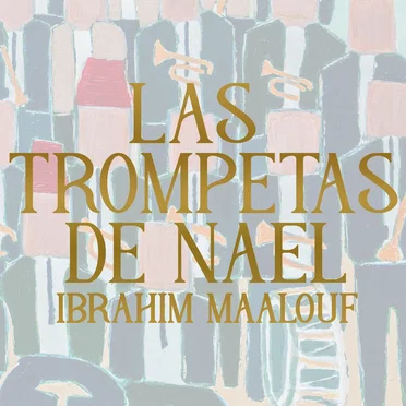 LAS TROMPETAS DE NAEL
