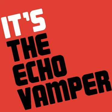 It's The Echo Vamper by The Echo Vamper - album cover
