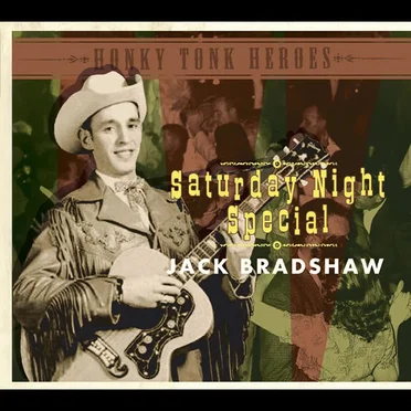 Saturday Night Special - Honky Tonk Heroes by Jack Bradshaw - album cover