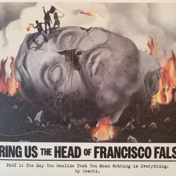 Bring Us the Head of Francisco False (Part 1)