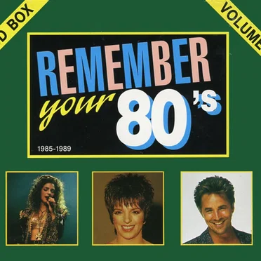 Remember Your 80’s Volume 2 (1985-1989) by Various Artists - album cover