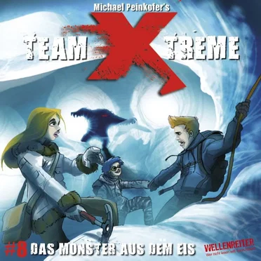 Folge 8: Das Monster aus dem Eis by Team Xtreme - album cover