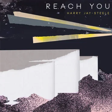 Reach You by Harry Jay-Steele - album cover