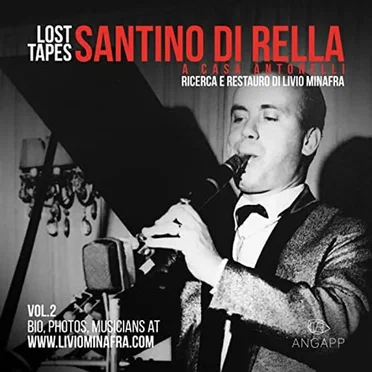 Lost Tapes Vol. 2: Santino Di Rella a Casa Antonelli by Santino Di Rella - album cover