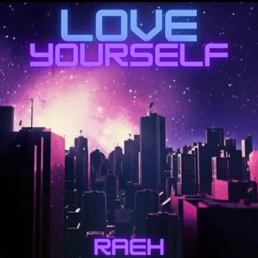 Love Yourself by Raeh - album cover