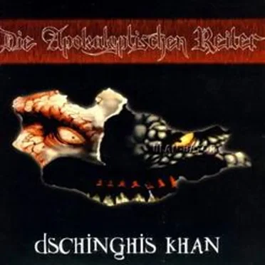 Dschinghis Khan by Die Apokalyptischen Reiter - album cover