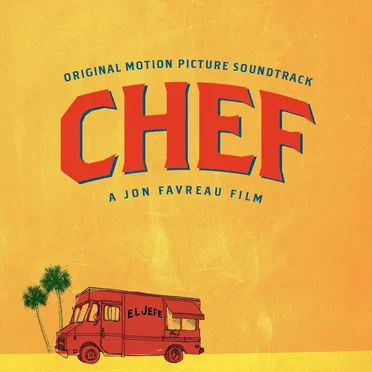Chef: Original Motion Picture Soundtrack by Various Artists - album cover