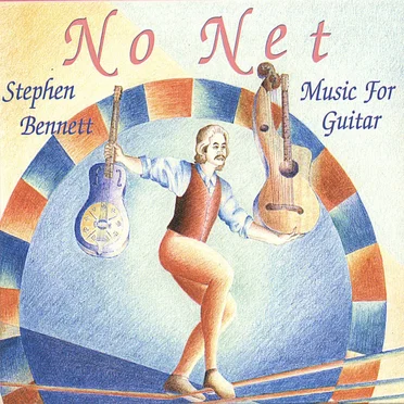 No Net: Music for Guitar