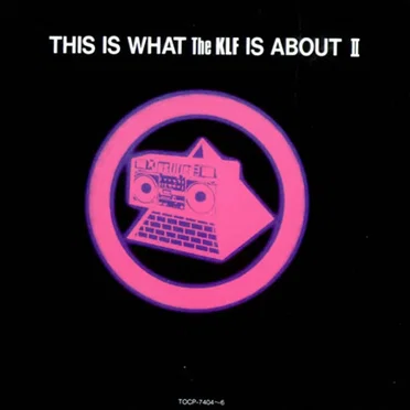 This Is What the KLF Is About II