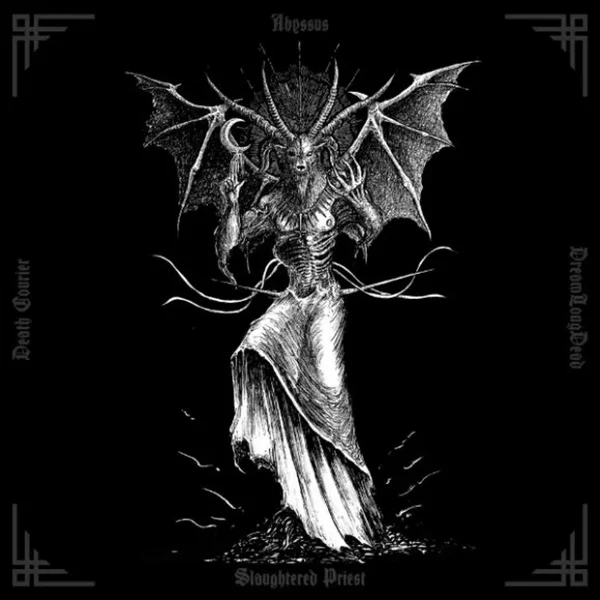 Abyssus / Slaughtered Priest / Death Courier / DreamLongDead