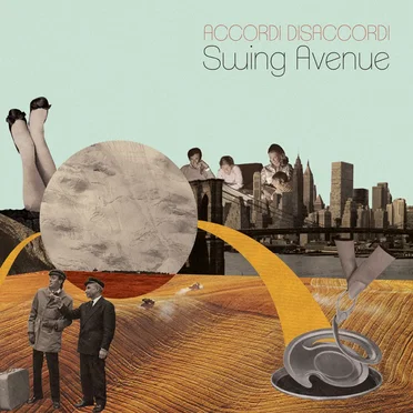 Swing Avenue by Accordi Disaccordi - album cover