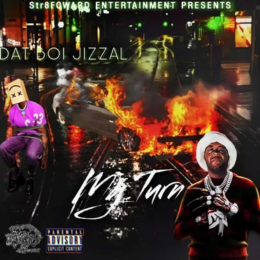 My Turn by DatBoiJizzal - album cover