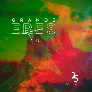 Grande eres Tú by Omar Oropesa - album cover