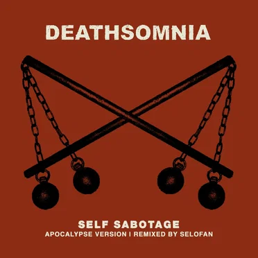 Self Sabotage (Apocalypse version by Selofan)