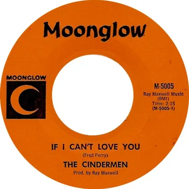 If I Can't Love You by The Cindermen - album cover