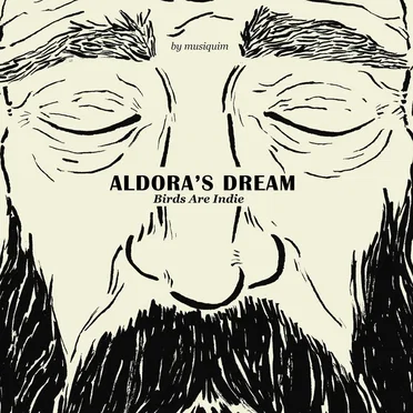 Aldora’s Dream by Birds Are Indie - album cover