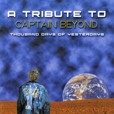 A Tribute to Captain Beyond: Thousand Days of Yesterdays by Various Artists - album cover