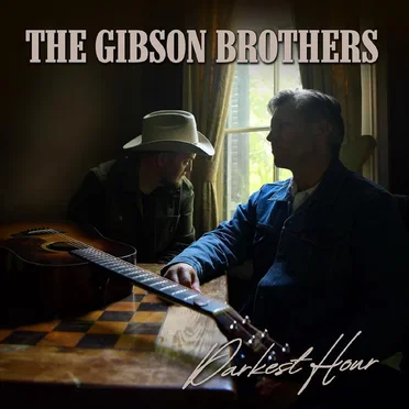 Darkest Hour by The Gibson Brothers - album cover