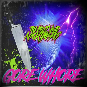 Gore Whore by The Most Vivid Nightmares - album cover