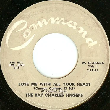Love Me With All Your Heart (Cuando Calienta El Sol) / Sweet Little Mountain Bird