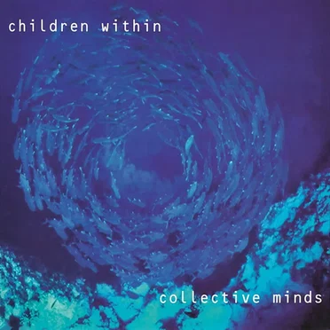 Collective Minds by Children Within - album cover