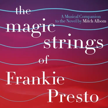 The Magic Strings of Frankie Presto: The Musical Companion by Various Artists - album cover
