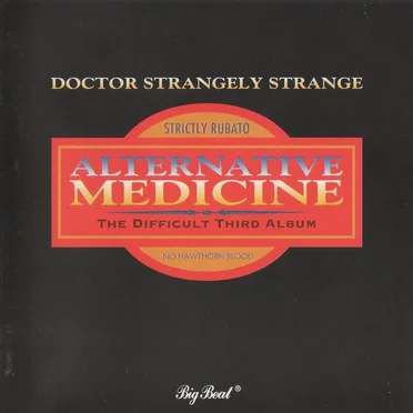 Alternative Medicine: The Difficult Third Album