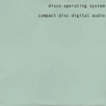 Compact Disc Digital Audio by Disco Operating System - album cover