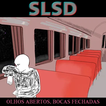 Olhos Abertos, Bocas Fechadas by slsd - album cover